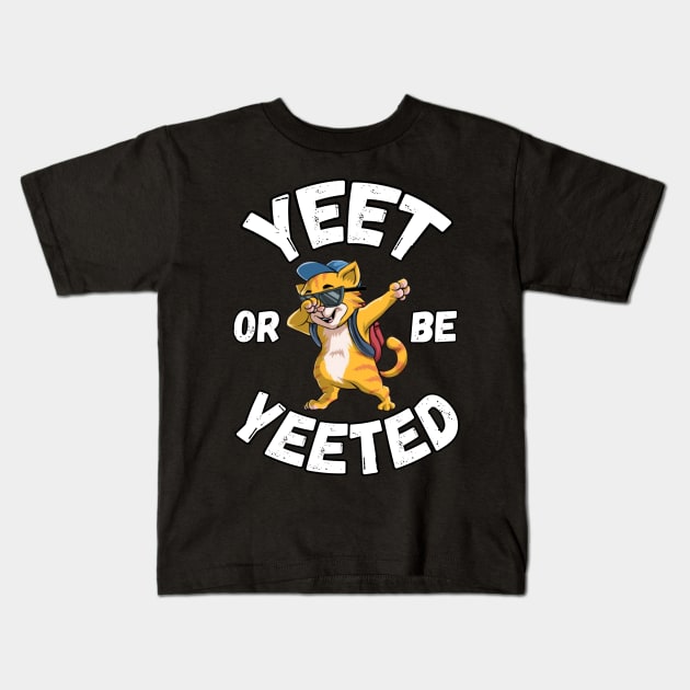 Yeet Or Be Yeeted Cool Cat Dabbing Back To School Sunglasses Kids T-Shirt by Duds4Fun